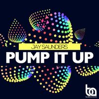 Jay Saunders - Pump It Up