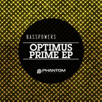 Basspowers - Optimus Prime EP
