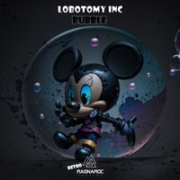 Lobotomy Inc - Bubble
