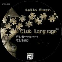 Lello Fusco - Club Language Ep
