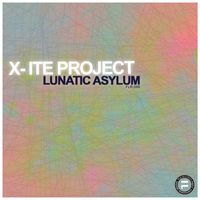 X-ite Project - Lunatic Asylum