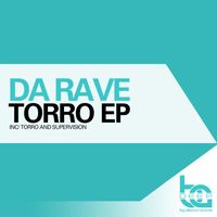 Da Rave - Torro EP
