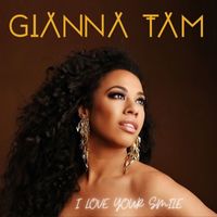 Gianna Tam - I Love Your Smile