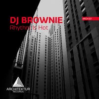 DJ Brownie - Rhythm Is Hot