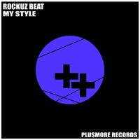 Rockuz Beat - My Style