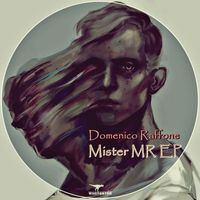 Domenico Raffone - Mister MR EP