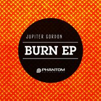Jupiter Gordon - Burn EP