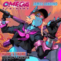 James Landino - A Demon's Thunder (Mako's Theme) [From "Omega Strikers"]