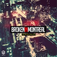 JR From Dallas - Broken in Montreal