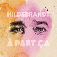 Hildebrandt - À part ça