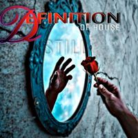 Still - Definition of House (Vocal Mix)
