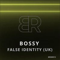 False Identity (UK) - Bossy