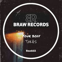T3KAS - Your Body