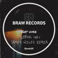 LeBon (UK) - Get Over (James Wiles Remix)