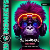 SellRude - Funky Monkey