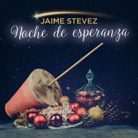 Jaime Stevez - Noche de Esperanza