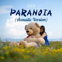 Lulù - Paranoia (Acoustic Version)