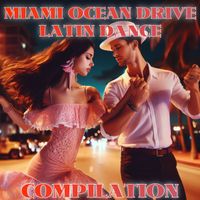 Latin Band - Miami Ocean Drive Latin Dance Compilation