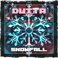 Dutta - Snowfall EP