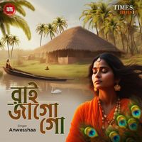 Anwesshaa - Rai Jago Go