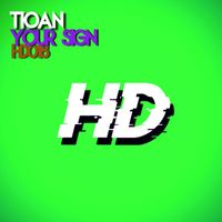 Tioan - Your Sign
