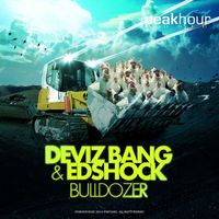 Deviz Bang & Edshock - Bulldozer
