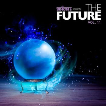 Various Artists - Straight Up! Presents The Future Vol. 11
