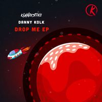 Danny Kolk - Drop Me EP