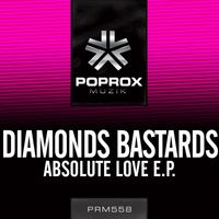 Diamonds Bastards - Absolute Love