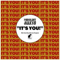 Midnight Alleys - It's You!