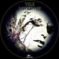 Vele - Dopium EP