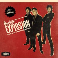 Doctor Explosion - Hablaban con frases hechas (Remaster 2022, Edición Deluxe)