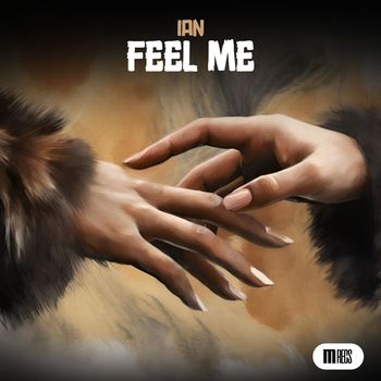 IAN - Feel Me