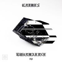 Crimes! - Tourmaline EP
