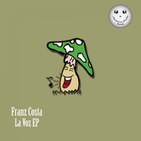 Franz Costa - La Voz EP