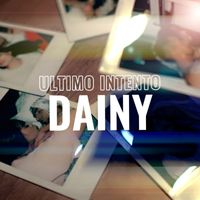 Dainy - ULTIMO INTENTO