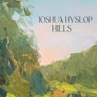 Joshua Hyslop - Hills