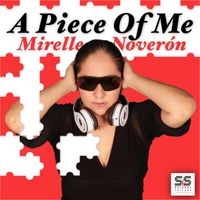 Mirelle Noveron - A Piece Of Me