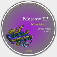 Moshko - Moscow EP