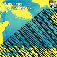 Eugeneos - Smoke Ep