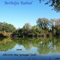 Beihdja Rahal - Ahssen ma youqal îndi
