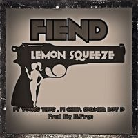 Fiend - Lemon Squeeze (Explicit)