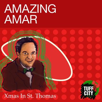Amazing Amar - Xmas In St. Thomas