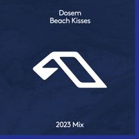 Dosem - Beach Kisses (2023 Mix)