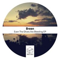 Breen - Even The Olives Are Bleeding EP