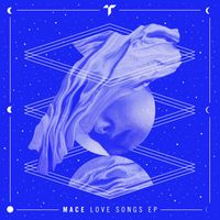 Mace - Love Songs E.P.