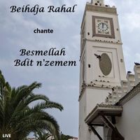 Beihdja Rahal - Besmellah bdit n'zemem (Live)