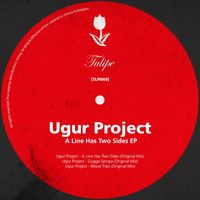 Ugur Project - A Line Has Two Sides EP