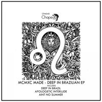 MCMXC Made - Deep In Brazilian EP