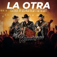 Los 3 Rancheros - La Otra